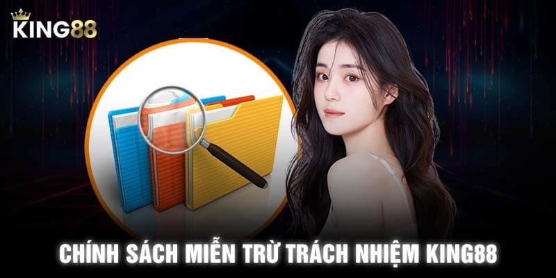 Miễn Trừ Trách Nhiệm King88 - Điều Người Chơi Cần Biết