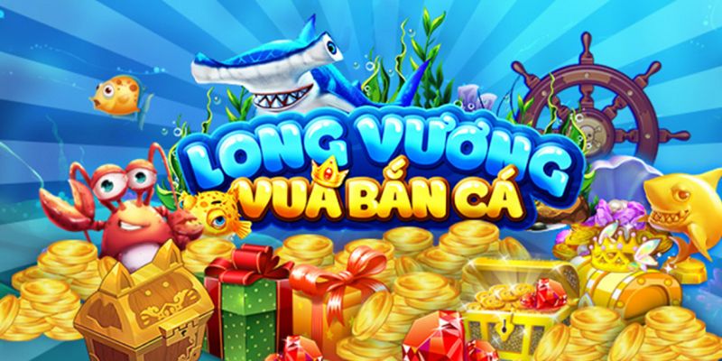 Bắn cá Long Vương - Trải nghiệm bắn cá đỉnh cao trên King88