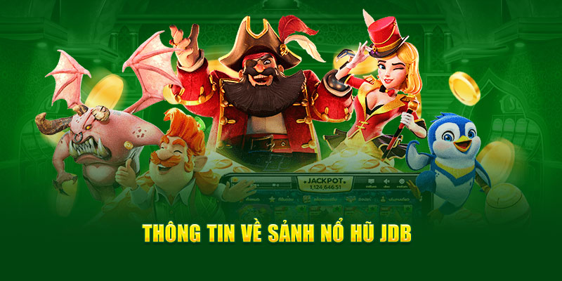 Nổ Hũ JDB King88 - Sân Chơi Đẳng Cấp Cho Anh Em